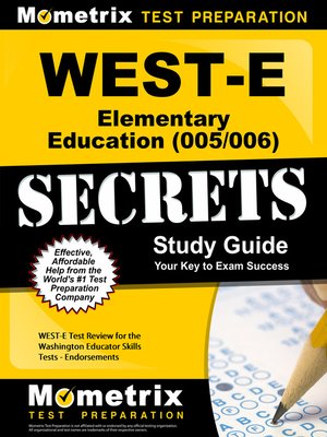 cover image of WEST-E Elementary Education (005/006) Secrets Study Guide